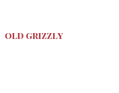 Cheeses of the world - Old grizzly